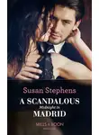 Susan Stephens - A Scandalous Midnight In Madrid