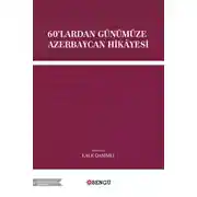 Постер книги 60'lardan Günümüze Azerbaycan Hikâyesi