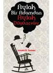 Джером Клапка Джером - Aylak bir adamdan aylak düşünceler