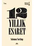 Соломон Нортап - 12 yıllık esaret