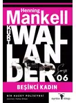 Хеннинг Манкелль - Beşinci Kadın