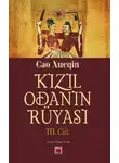 Цао Сюэцинь - Kızıl Odanın Rüyası III. Cilt