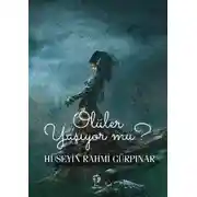 Постер книги Ölüler Yaşıyor mu?