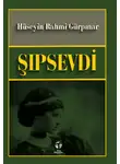 Hüseyin Rahmi Gürpınar - Şıpsevdi