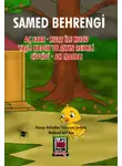 Samed Behrengi - Aç Fare – Kurt ile Kuzu – Yaşlı Kadın ve Altın Renkli Civcivi – Ah Masalı