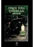 Эдит Несбит - Demir Yolu Çocukları