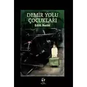 Постер книги Demir Yolu Çocukları