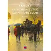 Постер книги Kayıp Zamanın İzinde Swann'ların Tarafı 1. Kitap