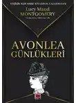 Люси Мод Монтгомери - Avonlea Günlükleri