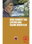Неизвестный автор - Dede Korkut`tan Çocuklara Seçme Hikâyeler