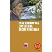 Постер книги Dede Korkut`tan Çocuklara Seçme Hikâyeler