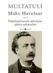 Мультатули - Maks Havelaar: yaxud Niderland ticarət şirkətinin qəhvə auksionları