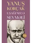 Yanuş Korçak - Uşağı necə sevməli
