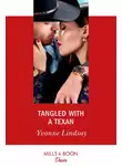 Yvonne Lindsay - Tangled With A Texan