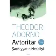 Постер книги Avtoritar şəxsiyyətin necəliyi