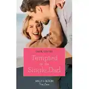 Постер книги Tempted By The Single Dad