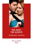 Katherine Garbera - One Night, Two Secrets