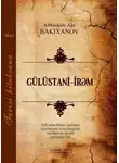 Аббас-Кули-ага Бакиханов - Gülüstani İrəm