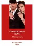 Maisey Yates - Rancher's Wild Secret