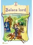 Фрэнсис Элиза Ходжсон Бёрнетт - Balaca lord