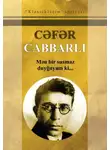 Джафар Джаббарлы - Mən bir susmaz duyğuyam ki…