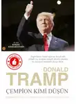 Дональд Джон Трамп - Çempion kimi düşün