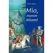 Постер книги Mio, mənim Miom