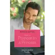 Постер книги How To Propose To A Princess