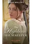 Sarah Mallory - The Highborn Housekeeper