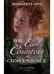 Marguerite Kaye - The Earl's Countess Of Convenience