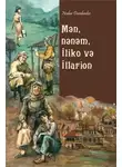 Нодар Думбадзе - Mən, nənəm, İliko və İllarion