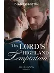 Diane Gaston - The Lord’s Highland Temptation