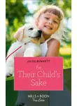 Jules Bennett - For Their Child's Sake
