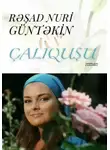 Решад Нури Гюнтекин - Çalıquşu