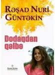 Решад Нури Гюнтекин - Dodaqdan qəlbə
