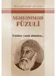 Мухаммад Сулейман Физули - Fələklər yandı ahimdən… Seçilmiş əsərləri
