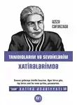 Азиза Джафарзаде - Tanıdıqlarım və sevdiklərim xatirələrimdə