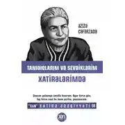 Постер книги Tanıdıqlarım və sevdiklərim xatirələrimdə