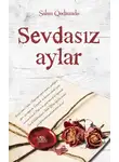 Salam Qədirzadə - Sevdasız aylar