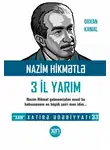 Орхан Кемаль - Nazim Hikmətlə 3 il yarım