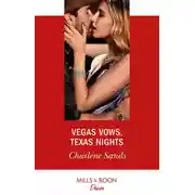Постер книги Vegas Vows, Texas Nights