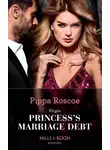 Пиппа Роско - Virgin Princess's Marriage Debt