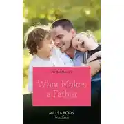 Постер книги What Makes A Father