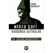 Постер книги Mirzə Şəfi haqqında xatirələr