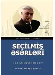 Ильяс Эфендиев - Seçilmiş əsərləri