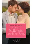 Michelle Douglas - The Maid, The Millionaire And The Baby