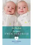 Sue MacKay - The Nurse's Twin Surprise