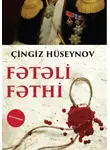 Чингиз Гасан Гусейнов - Fətəli Fəthi