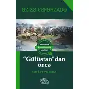 Постер книги “Gülüstan”dan öncə