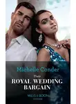 Michelle Conder - Their Royal Wedding Bargain